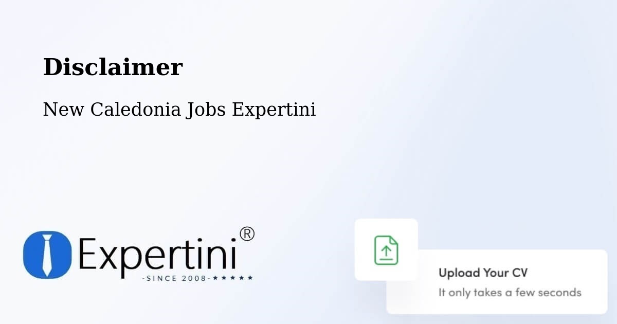 Disclaimer – Tontouta - New Caledonia Jobs Expertini