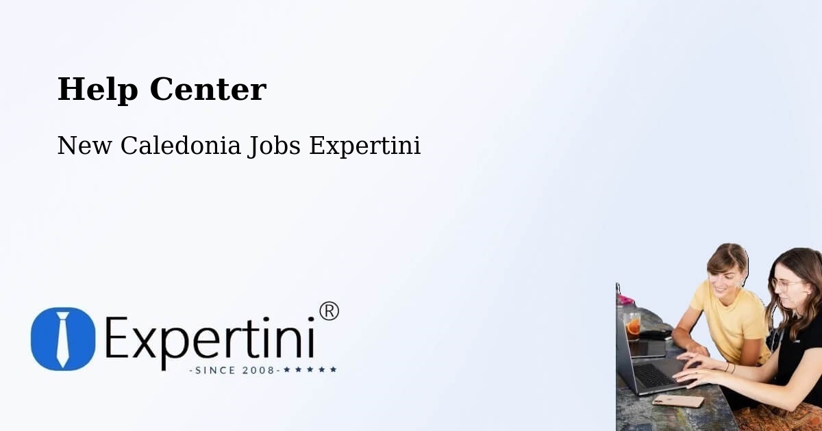 Help Center – Tontouta - New Caledonia Jobs Expertini